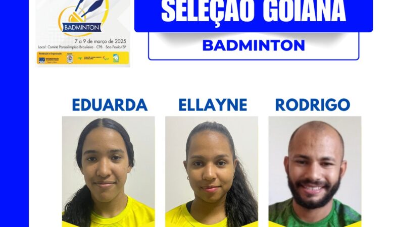 Convocação da Seleção Goiana de Badminton para o Circuito Nacional em  São Paulo 2025