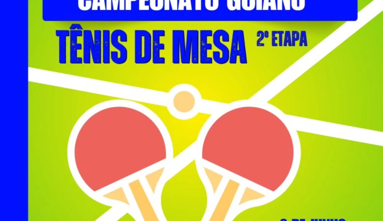 Campeonato Goiano de Tênis de Mesa 2025  – 2º ETAPA l Goiânia/GO